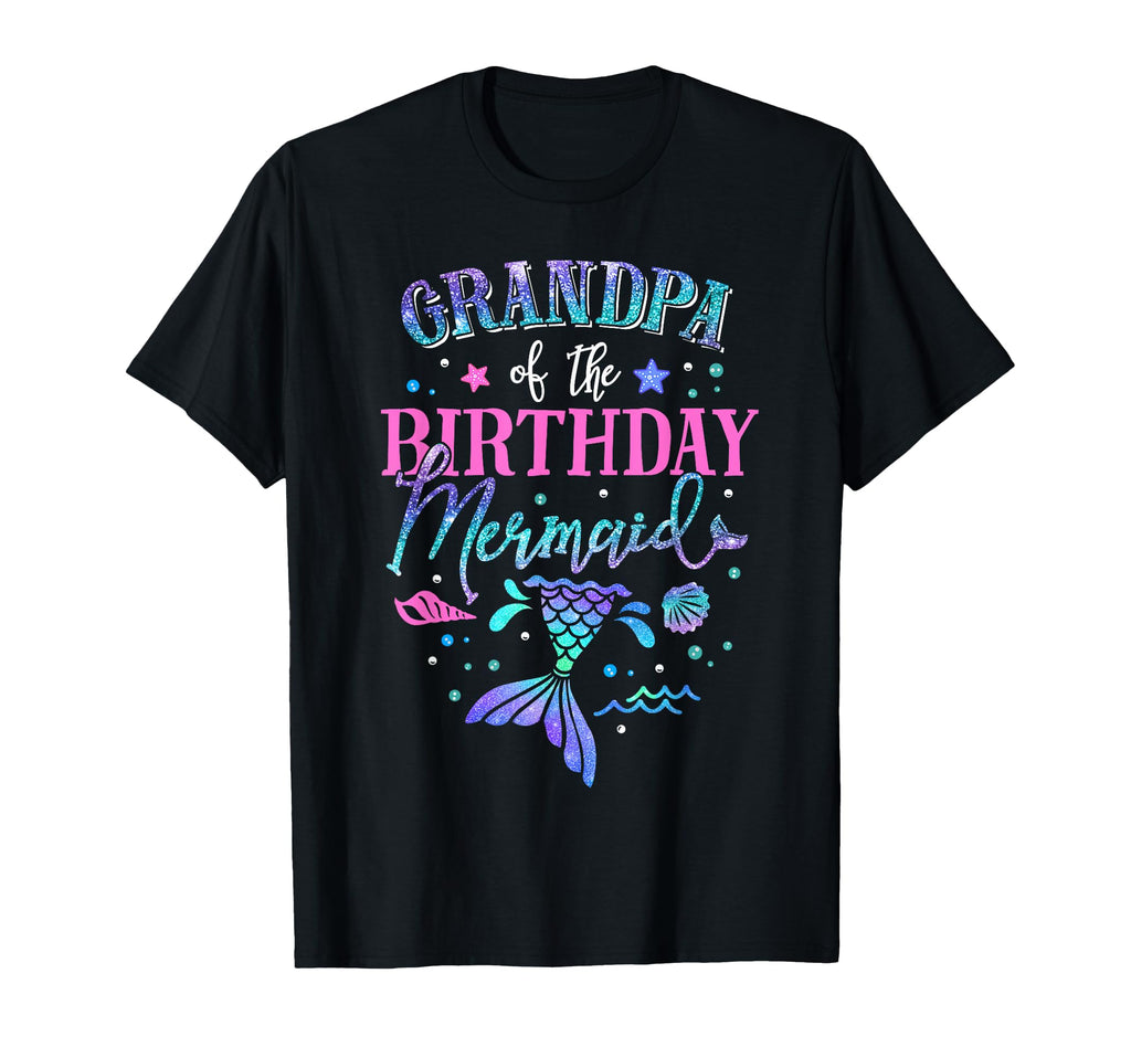 Grandpa Birthday Mermaid Party Matching T-Shirt - Novelty Apparel Unisex - T-Shirt, Sweatshirt, Hoodie