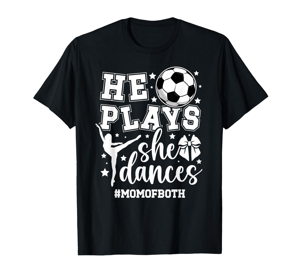 Mom Both Soccer And Dance Mom T-Shirt - Custom Art Print for Adults - T-Shirt, Sweatshirt, Hoodie