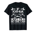 Joshua Fix It Funny Birthday T-Shirt - Aesthetic Graphic Unisex - T-Shirt, Sweatshirt, Hoodie