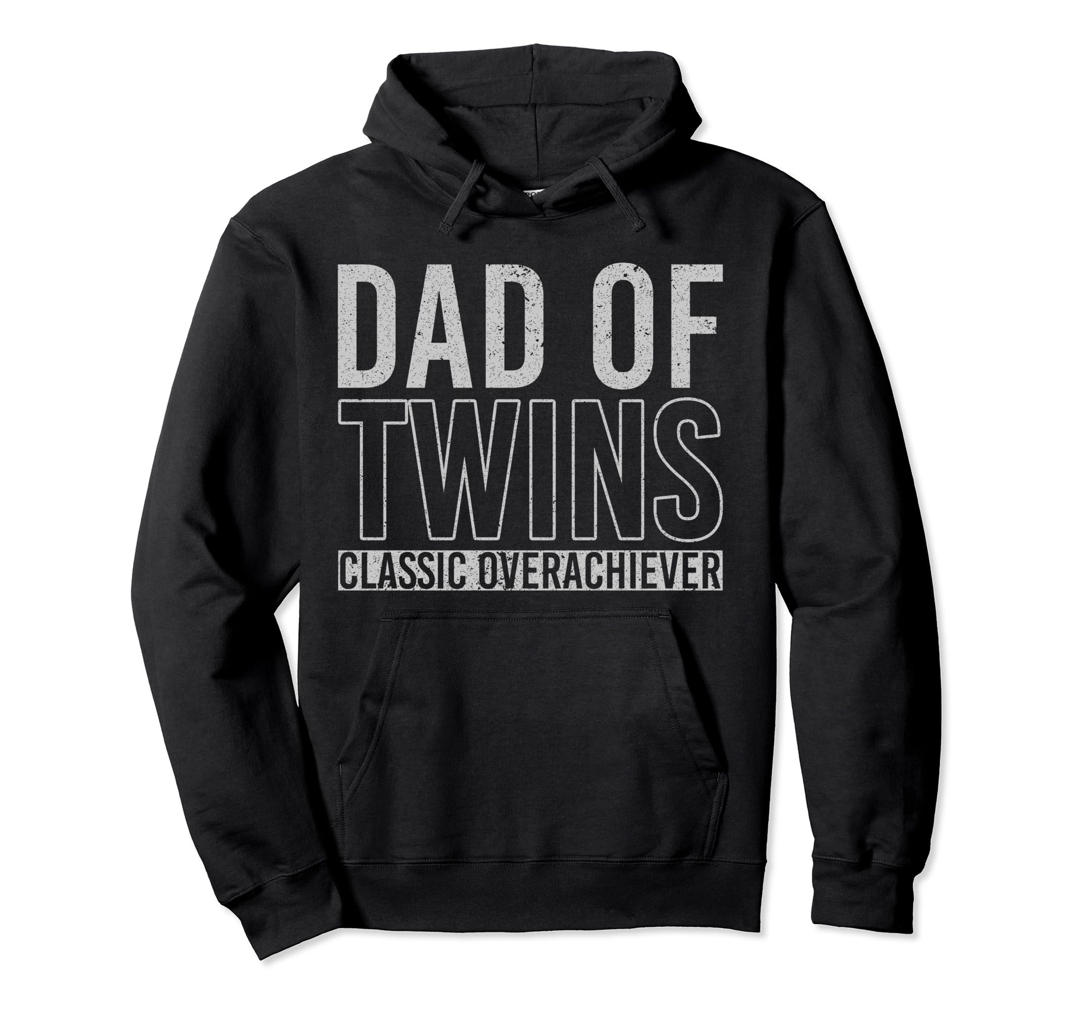 Dad Twins Overachiever Hoodie - Streetwear Style Unisex - T-Shirt, Sweatshirt, Hoodie
