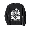 Proud Step Dad Class 2025 Graduate Sweatshirt - Graphic Print Men Women - T-Shirt, Sweatshirt, Hoodie