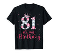 81 Its My Birthday 81 Years Old 81St T-Shirt - Unique Graphic Men Women - T-Shirt, Sweatshirt, Hoodie