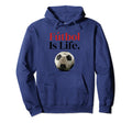 F Tbol Is Life Soccer Fans Related Hoodie - Fun Novelty Design Unisex - T-Shirt, Sweatshirt, Hoodie