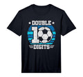 Soccer Birthday 10 Year Old Double T-Shirt - Novelty Apparel for Adults - T-Shirt, Sweatshirt, Hoodie