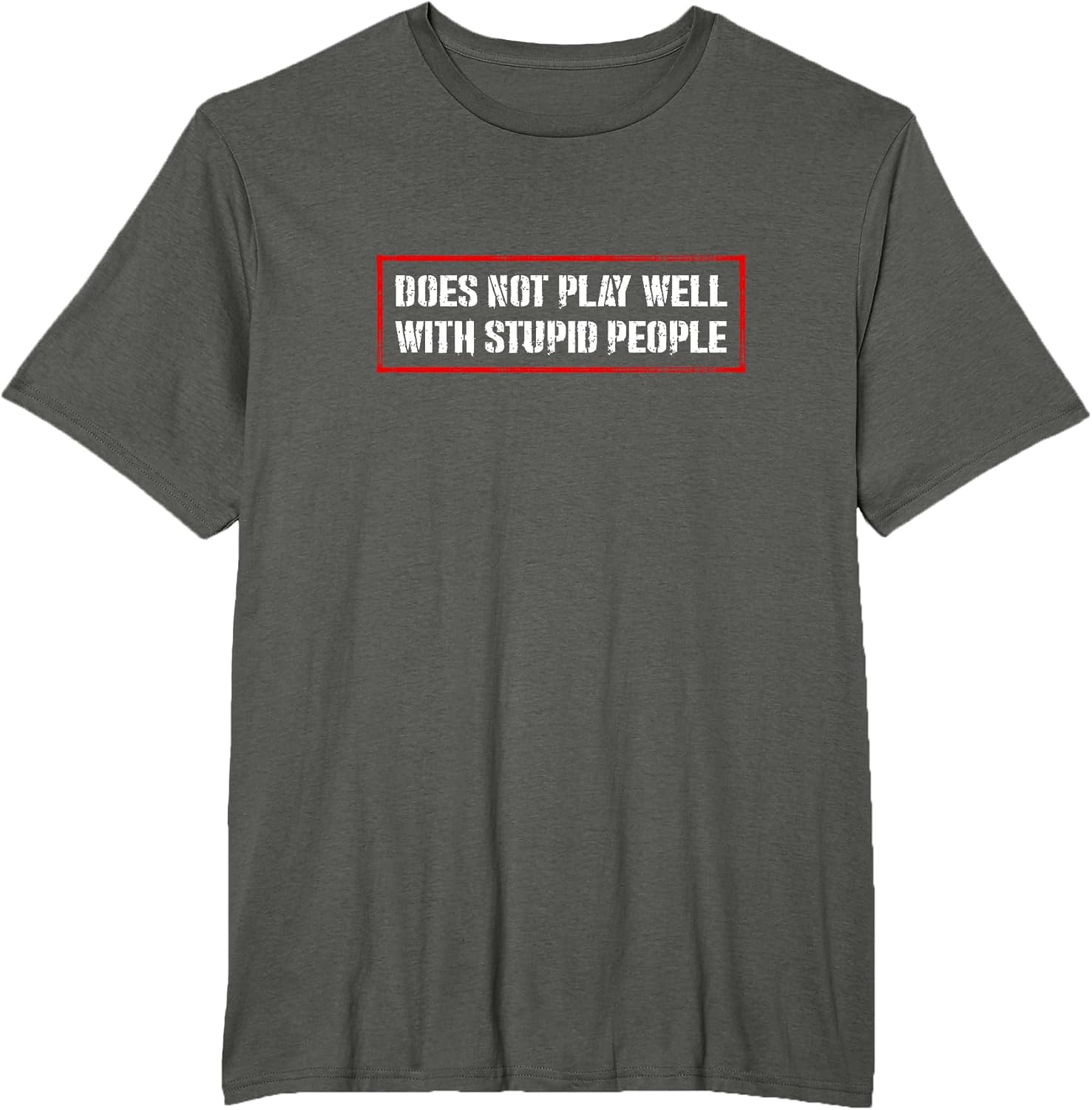 Does Not Play Well With Stupid People Humor Quote - Adult & Kids T-Shirts, Sweatshirts & Hoodies apparel design preview 1