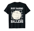 Volleyball Busy Raising Ballers T-Shirt - Novelty Apparel Men Women - T-Shirt, Sweatshirt, Hoodie