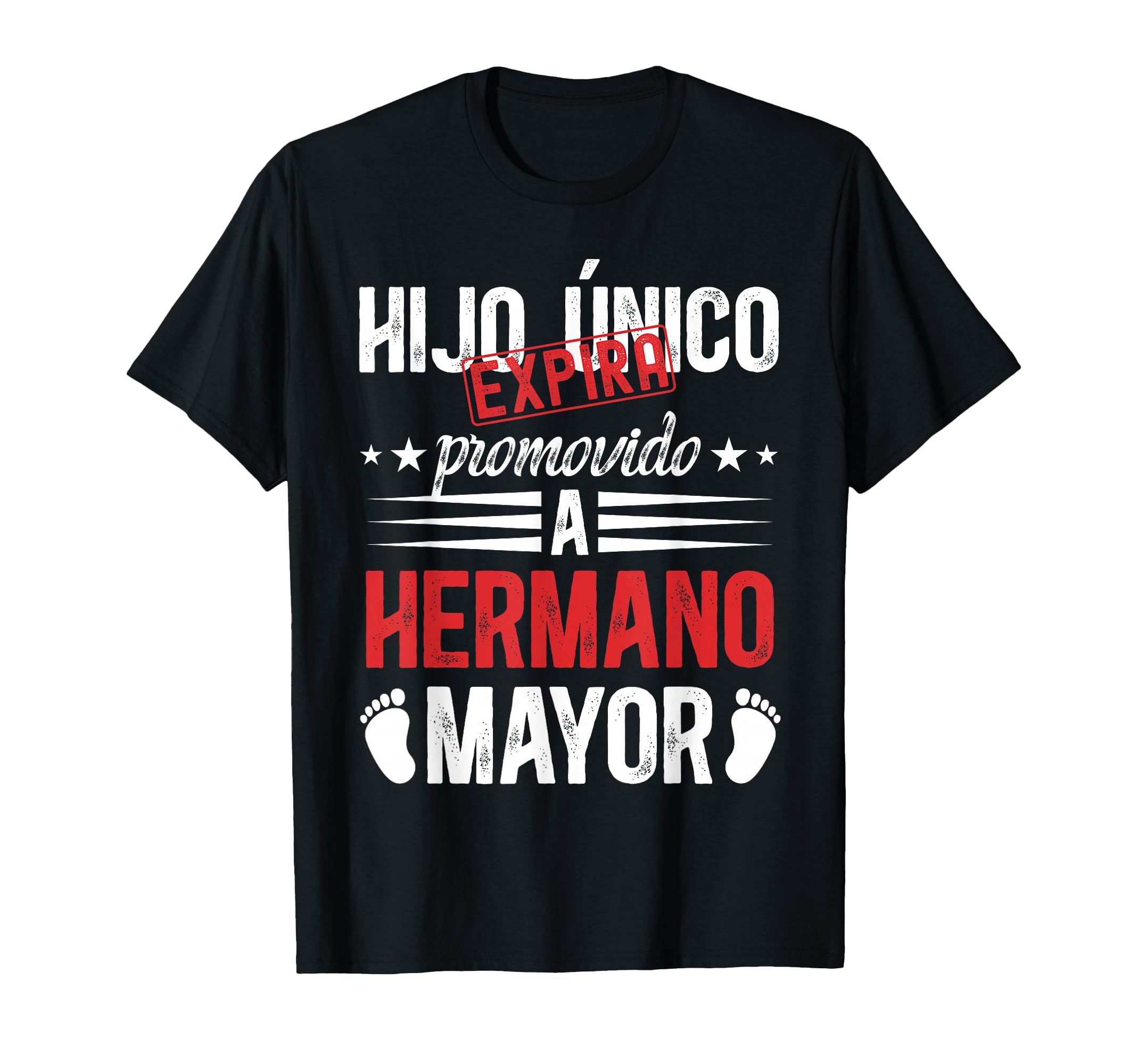 Hijo Unico Promovido Hermano Mayor T-Shirt - Novelty Apparel Men Women - T-Shirt, Sweatshirt, Hoodie
