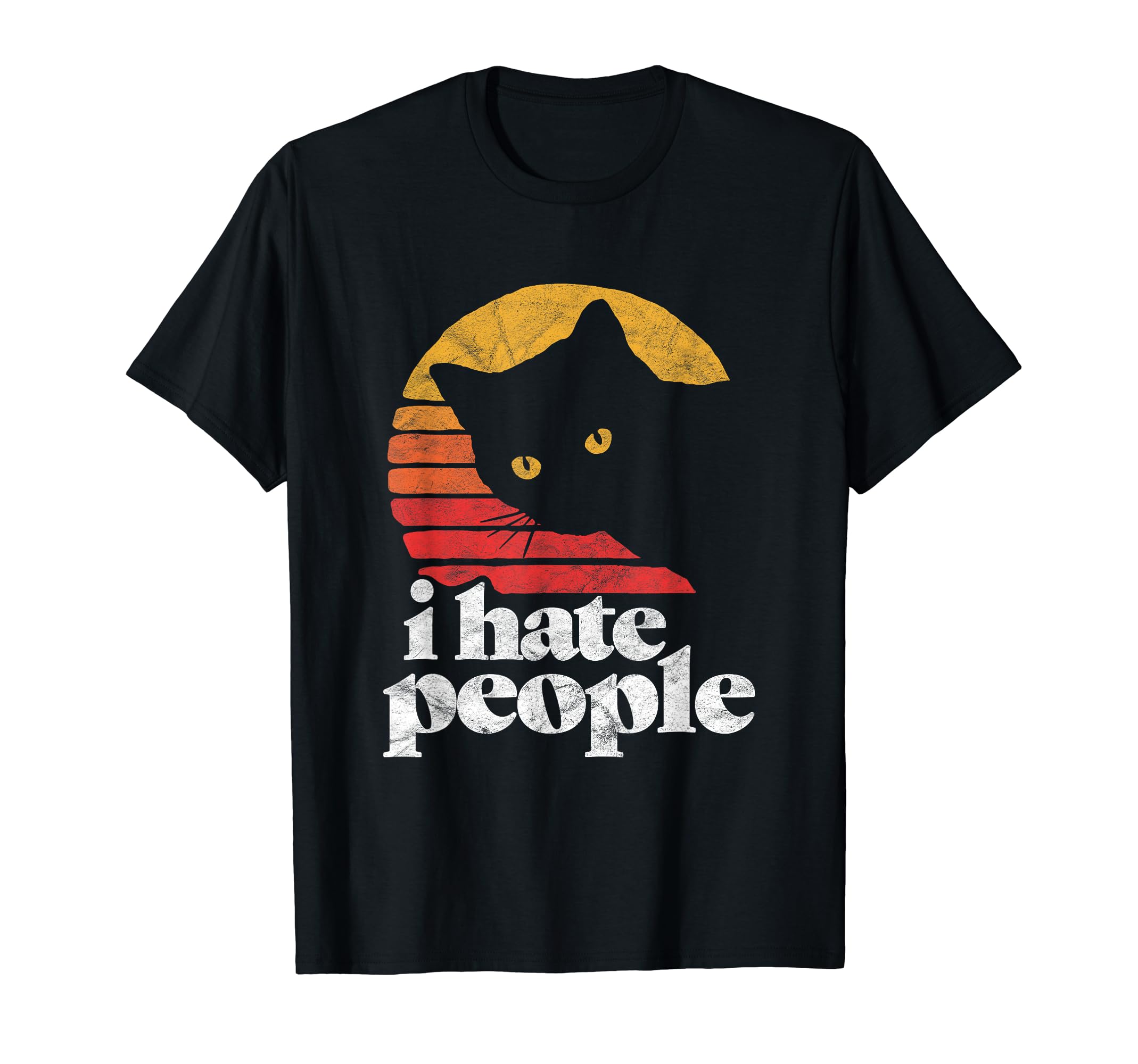 I Hate People Funny Cat Distressed T-Shirt - Unique Graphic Unisex - T-Shirt, Sweatshirt, Hoodie