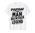 Papaw Myth Legend Dad Grandpa T-Shirt - Custom Art Print Men Women - T-Shirt, Sweatshirt, Hoodie