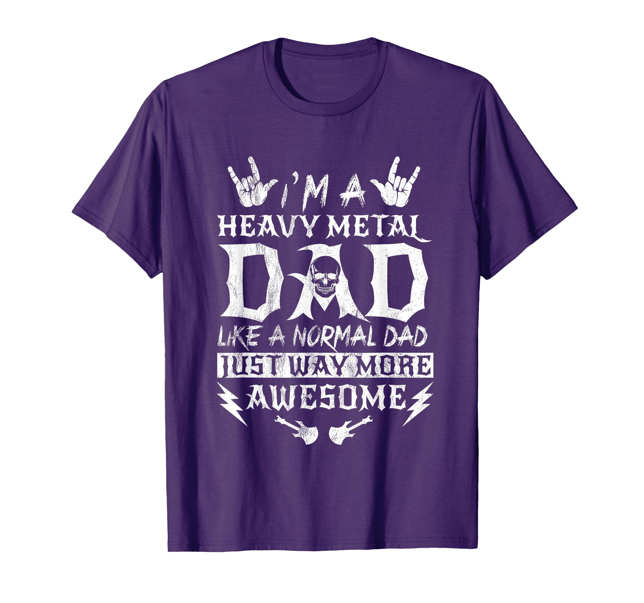 Im Heavy Metal Dad Like Normal Dad Rock T-Shirt - Graphic Print for Adults - T-Shirt, Sweatshirt, Hoodie