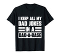 I Keep All My Dad Jokes Dad Base Dad T-Shirt - Unique Graphic for Adults - T-Shirt, Sweatshirt, Hoodie