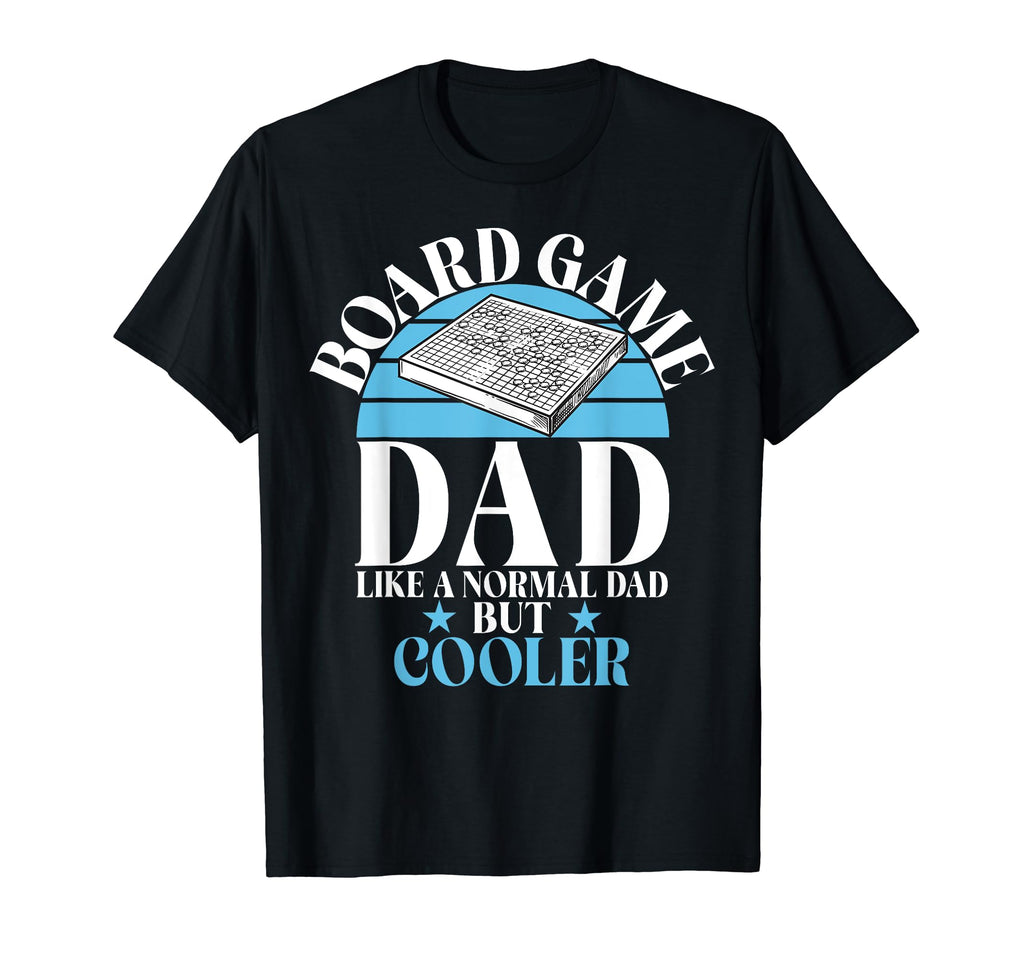 Board Game Dad Like Normal Dad But T-Shirt - Minimalist Print Men Women - T-Shirt, Sweatshirt, Hoodie