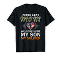 Welcome Home My Son My Soldier Proud T-Shirt - Novelty Apparel for Adults - T-Shirt, Sweatshirt, Hoodie