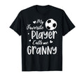 My Favorite Player Calls Me Granny T-Shirt - Minimalist Print Unisex - T-Shirt, Sweatshirt, Hoodie