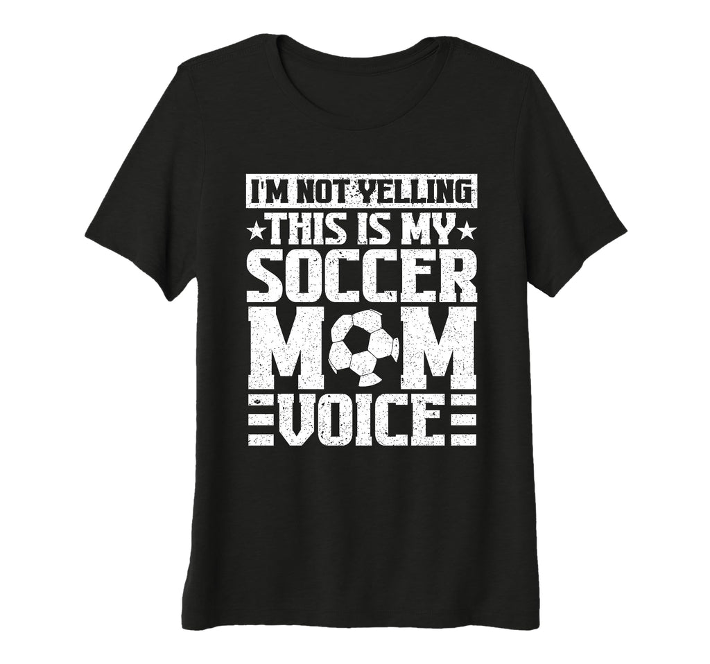 Womens This Is My Soccer Mom Voice T-Shirt - Custom Art Print for Adults - T-Shirt, Sweatshirt, Hoodie