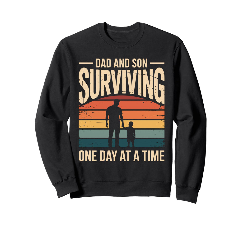 Dad And Son Surviving One Day Time Sweatshirt - Unique Graphic Men Women - T-Shirt, Sweatshirt, Hoodie