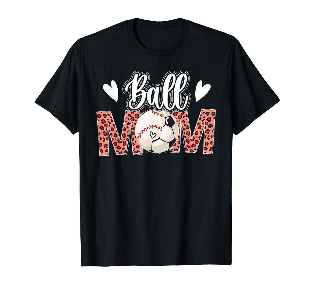 Ball Mom Soccer Baseball Mom Baseball T-Shirt - Trendy Graphic Men Women - T-Shirt, Sweatshirt, Hoodie