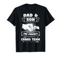 Dad Son Chaos Team Father Gift T-Shirt - Novelty Apparel Unisex - T-Shirt, Sweatshirt, Hoodie