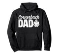 Cornerback Dad Football Cornerback Hoodie - Custom Art Print Men Women - T-Shirt, Sweatshirt, Hoodie