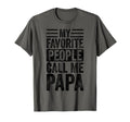 Good Funny Gifts My Favorite People Call T-Shirt - Custom Art Print Unisex - T-Shirt, Sweatshirt, Hoodie