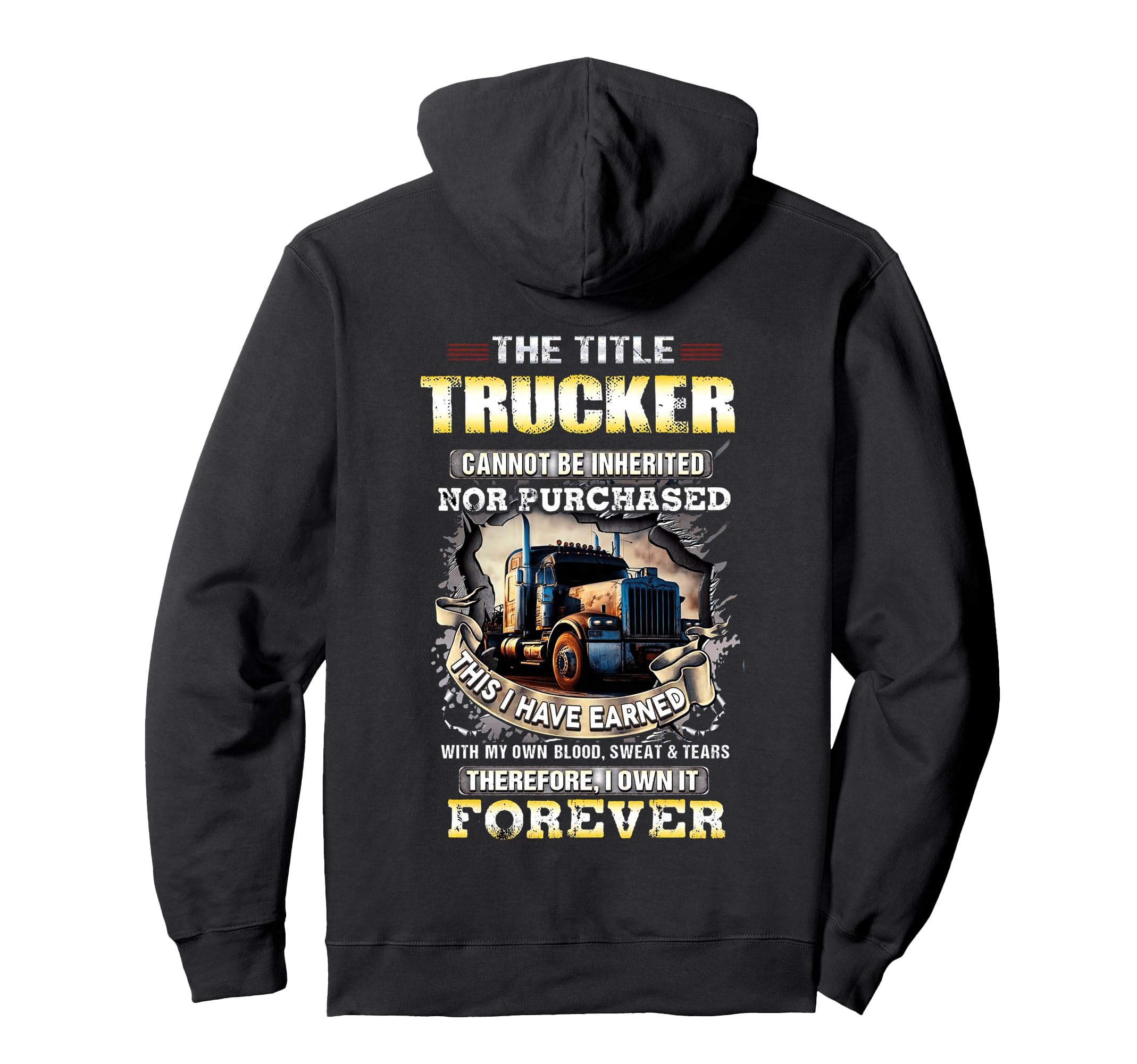 Trucker Cannot Be Inherited Nor Hoodie - Unique Graphic for Adults - T-Shirt, Sweatshirt, Hoodie