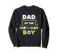 Dad Birthday Soccer Birthday Party Sweatshirt - Fun Novelty Design Unisex - T-Shirt, Sweatshirt, Hoodie