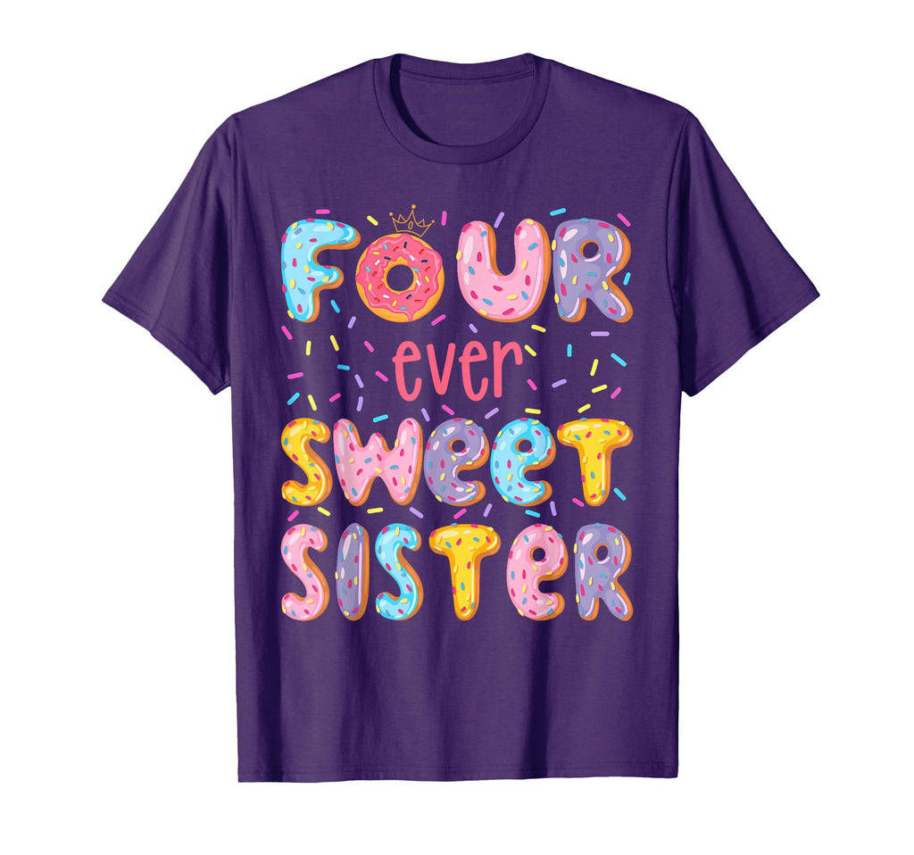 Four Ever Sweet Sister 4Th Birthday T-Shirt - Custom Art Print Men Women - T-Shirt, Sweatshirt, Hoodie