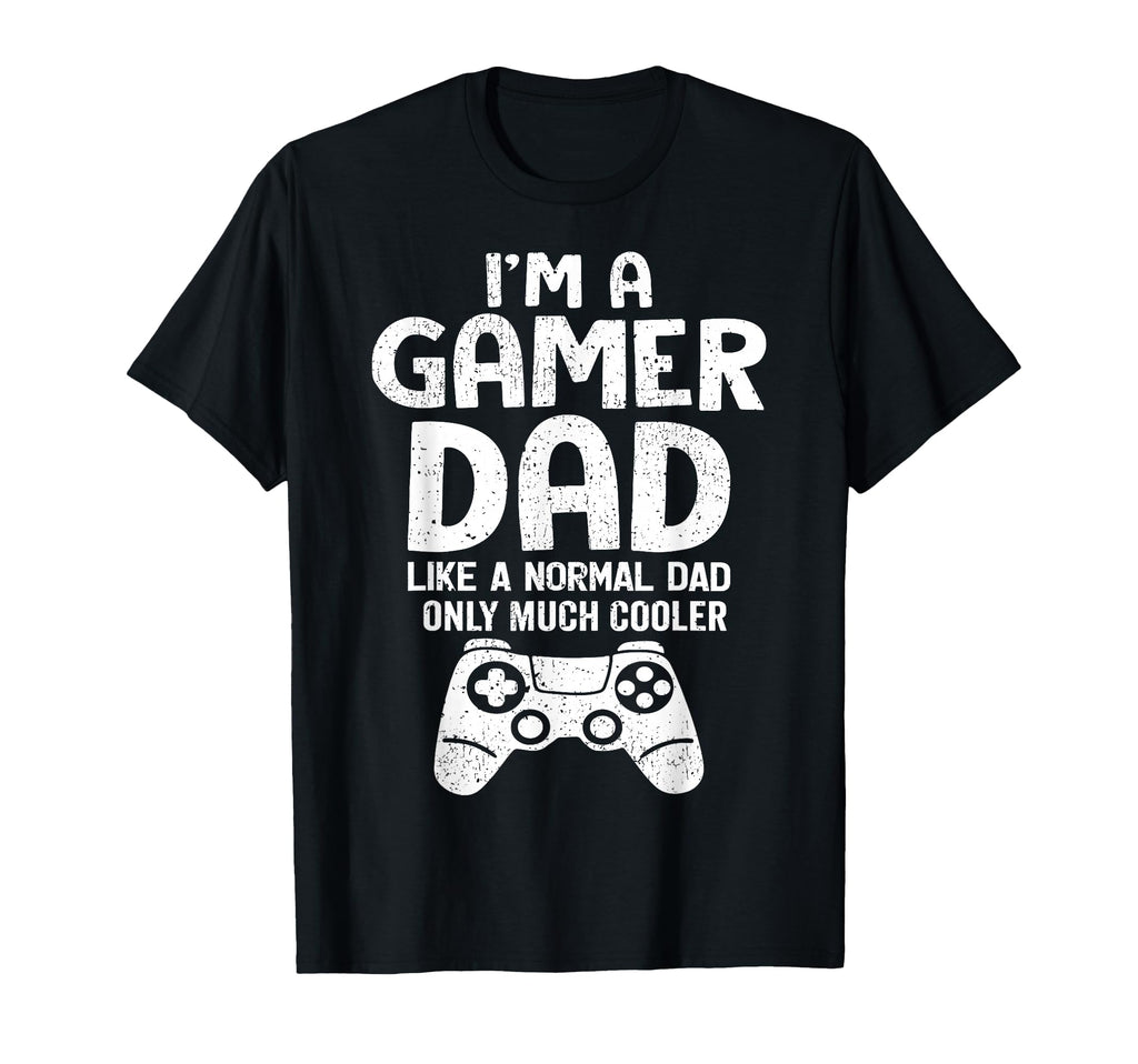 Im Gamer Dad Like Normal Dad Gamer T-Shirt - Minimalist Print Men Women - T-Shirt, Sweatshirt, Hoodie
