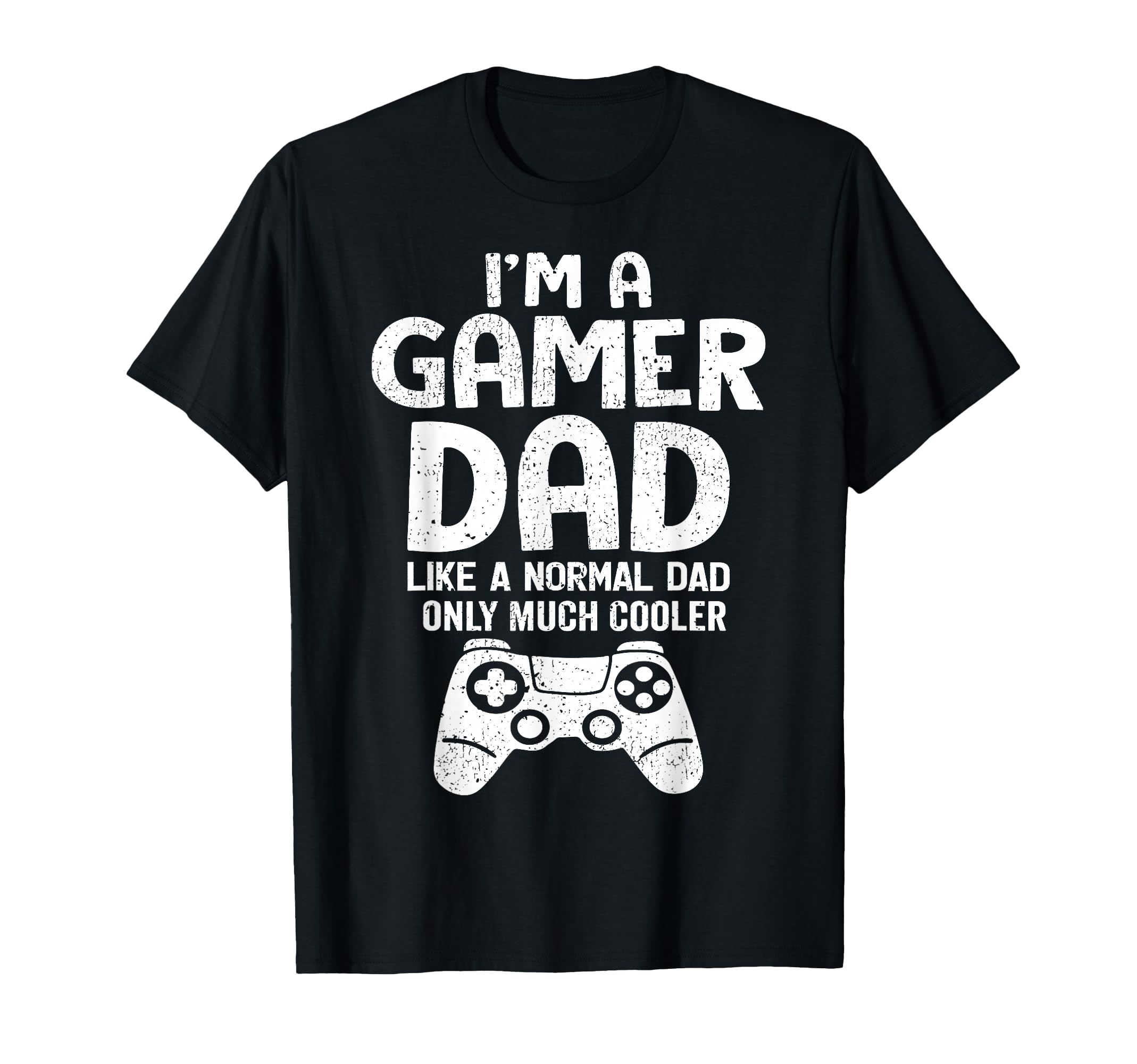 Im Gamer Dad Like Normal Dad Gamer T-Shirt - Minimalist Print Men Women - T-Shirt, Sweatshirt, Hoodie