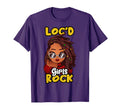 Funny Locs Gift Locd Rock T-Shirt - Casual Everyday Wear for Adults - T-Shirt, Sweatshirt, Hoodie