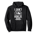 Im Soccer Goalie Dad Soccer Keeper Dad Hoodie - Custom Art Print Unisex - T-Shirt, Sweatshirt, Hoodie