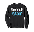 Proud Soccer Nana Grandma Nana Soccer Sweatshirt - Graphic Print Men Women - T-Shirt, Sweatshirt, Hoodie