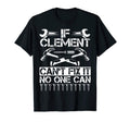 Clement Fix It Funny Birthday T-Shirt - Minimalist Print Men Women - T-Shirt, Sweatshirt, Hoodie