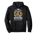 Proud Dad Class 2026 Nursing Hoodie - Casual Everyday Wear Men Women - T-Shirt, Sweatshirt, Hoodie