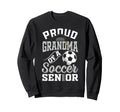 Proud Grandma Soccer Senior Sweatshirt - Casual Everyday Wear for Adults - T-Shirt, Sweatshirt, Hoodie