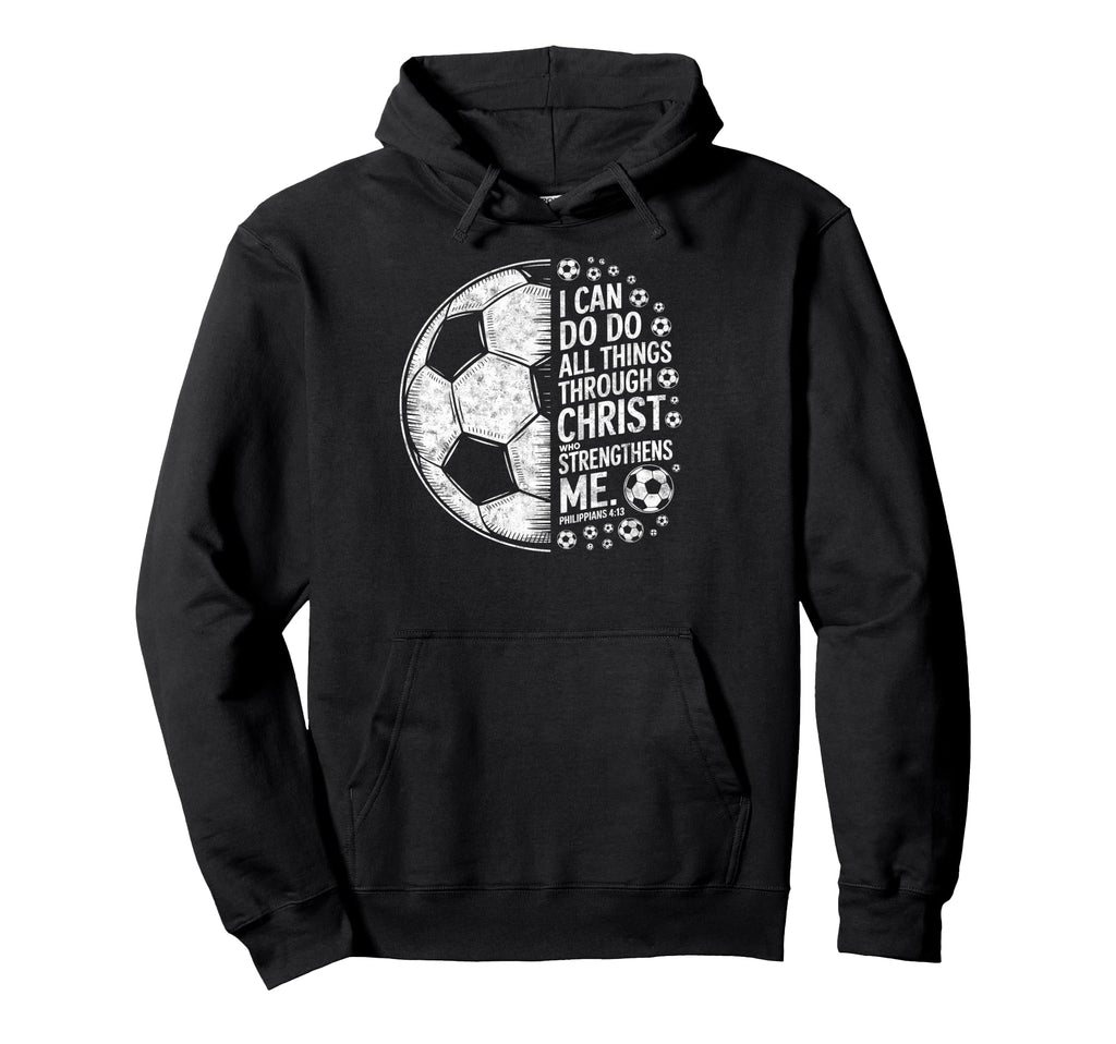 Soccer Player Christian I Can Do All Hoodie - Streetwear Style Men Women - T-Shirt, Sweatshirt, Hoodie