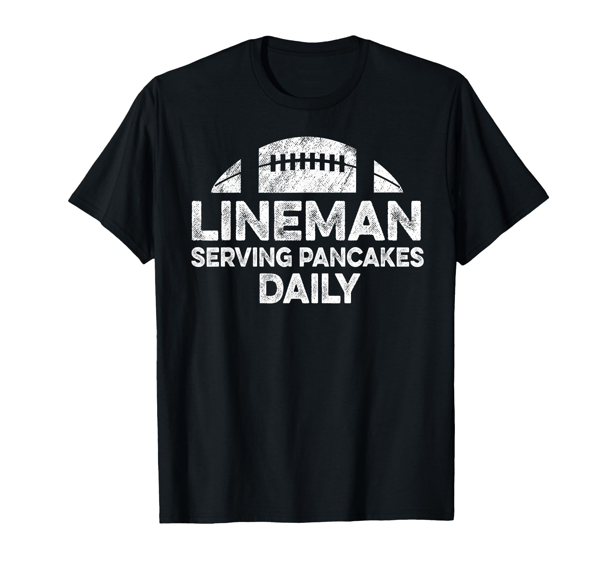 Lineman Serving Pancakes Daily T-Shirt - Novelty Apparel for Adults - T-Shirt, Sweatshirt, Hoodie