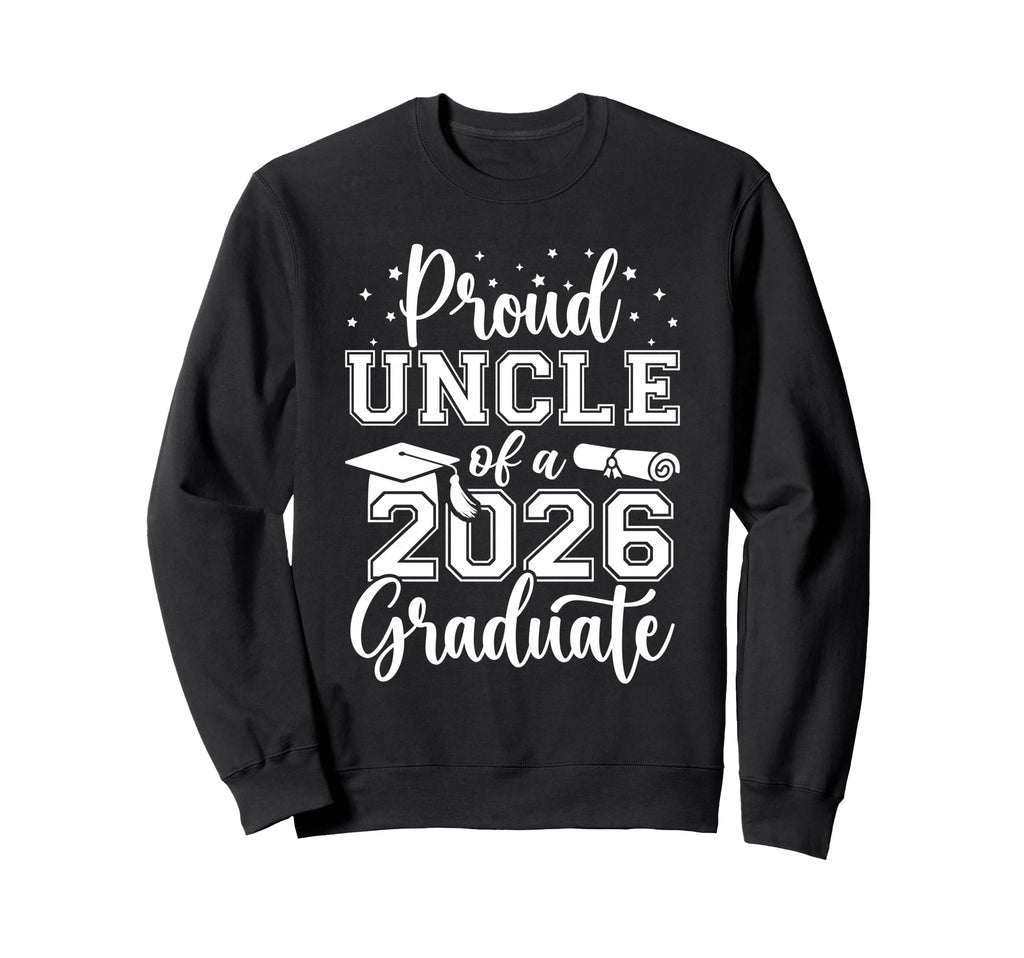 Proud Uncle Class 2026 Sweatshirt - Casual Everyday Wear for Adults - T-Shirt, Sweatshirt, Hoodie