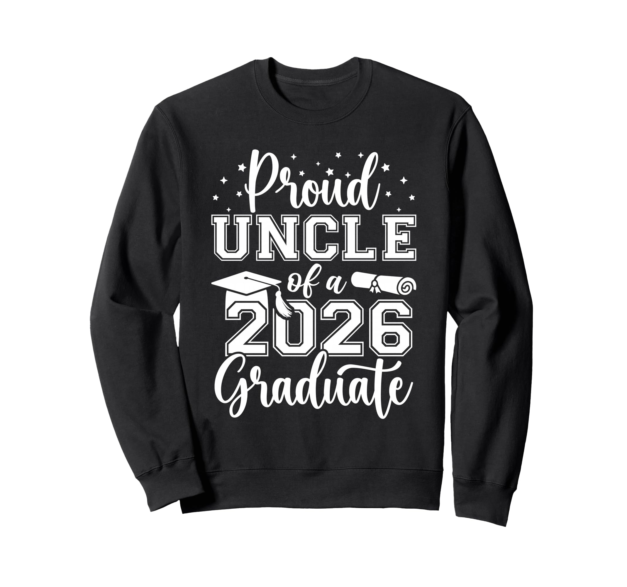 Proud Uncle Class 2026 Sweatshirt - Casual Everyday Wear for Adults - T-Shirt, Sweatshirt, Hoodie