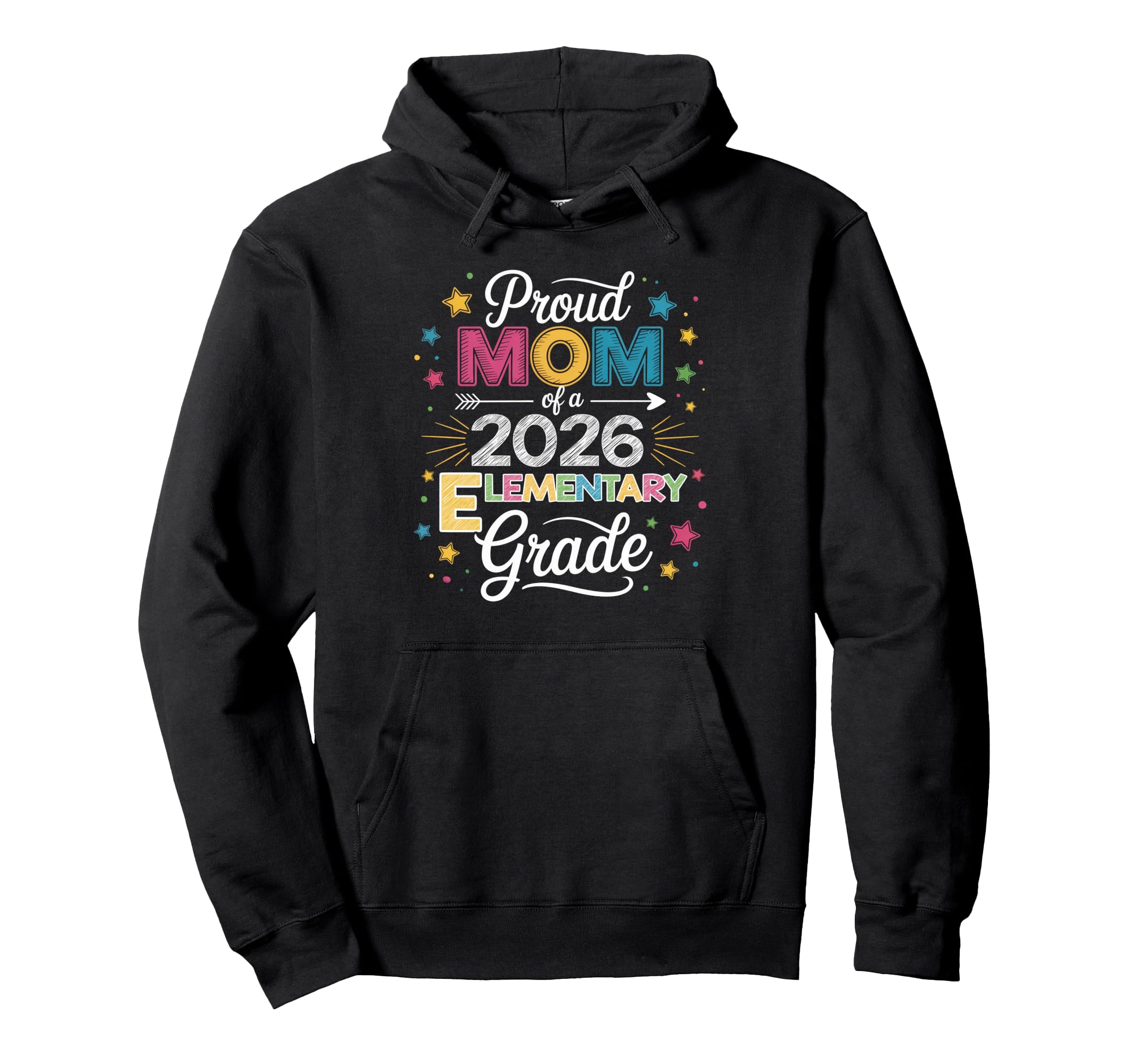 Proud Mom Class 2026 Elementary Graduate Hoodie - Graphic Print Unisex - T-Shirt, Sweatshirt, Hoodie