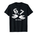6 7 Meme Six Seven Logo Dad Joke Funny T-Shirt - Trendy Graphic Unisex - T-Shirt, Sweatshirt, Hoodie