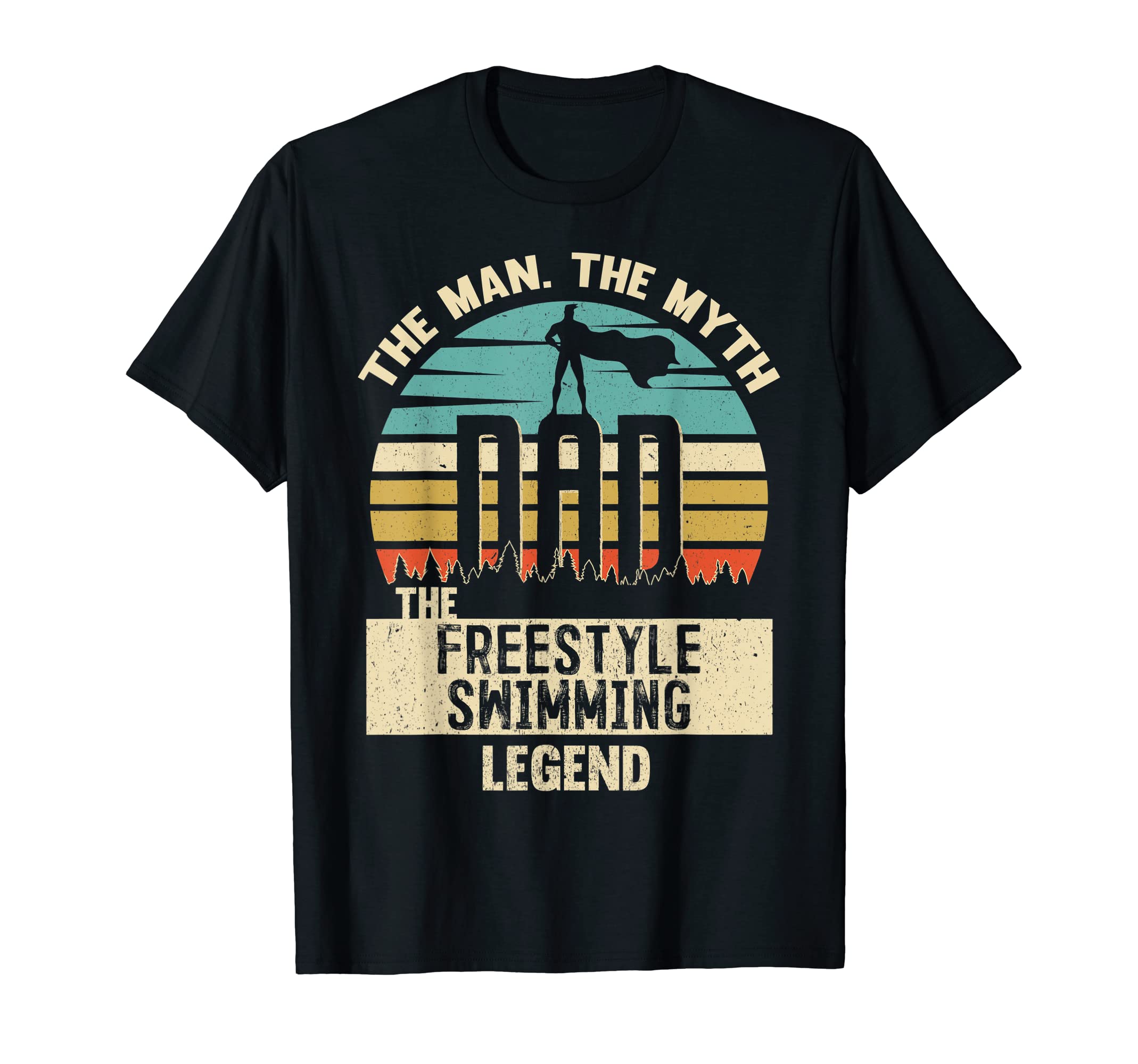 Myth Legend Dad Freestyle Swimming T-Shirt - Novelty Apparel Unisex - T-Shirt, Sweatshirt, Hoodie