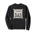 Fathers Day This Bod Belongs Sweatshirt - Casual Everyday Wear Men Women - T-Shirt, Sweatshirt, Hoodie