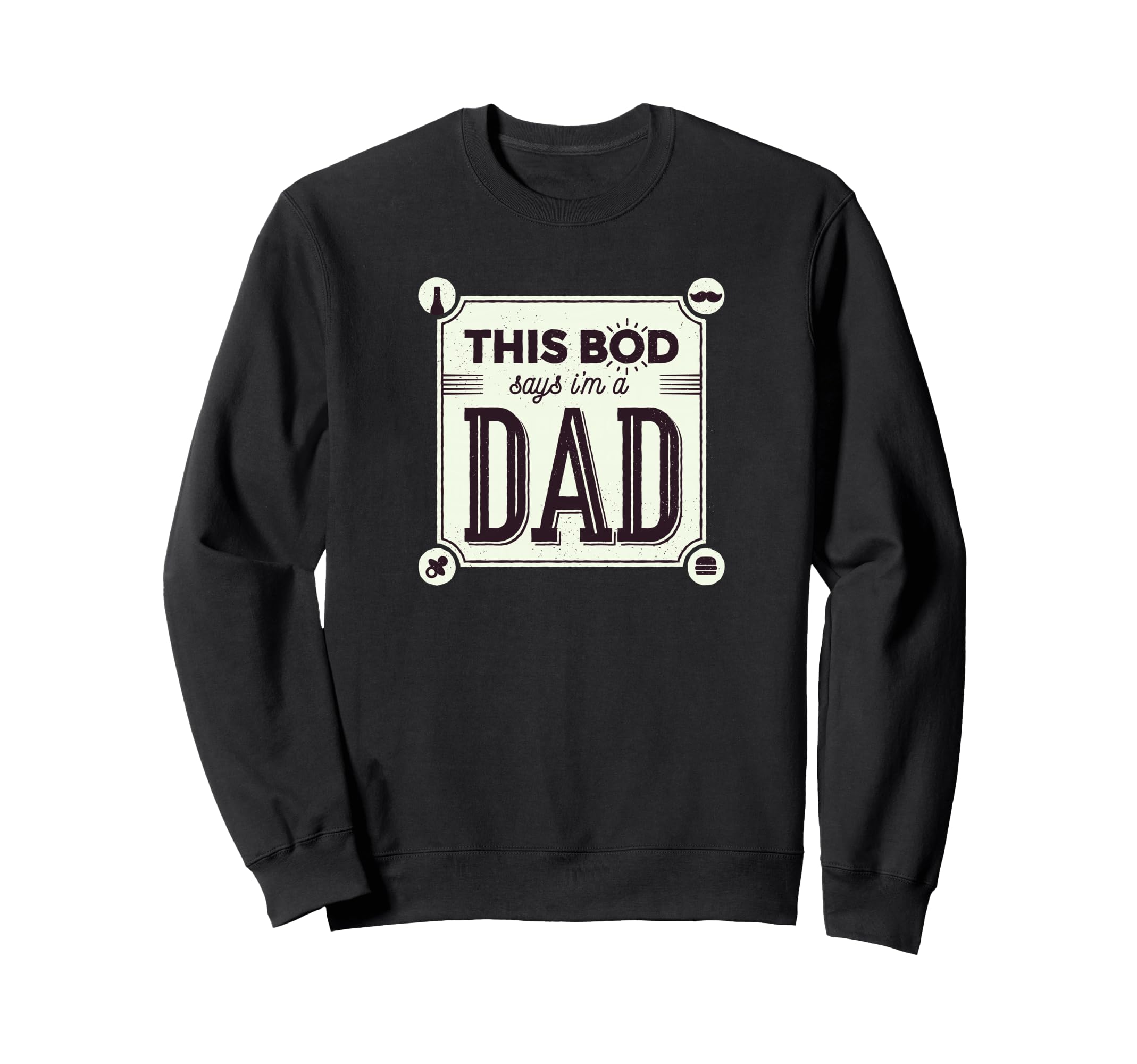 Fathers Day This Bod Belongs Sweatshirt - Casual Everyday Wear Men Women - T-Shirt, Sweatshirt, Hoodie
