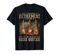 Yes I Do Have Retirement Plan I T-Shirt - Casual Everyday Wear Men Women - T-Shirt, Sweatshirt, Hoodie