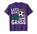 Funny Soccer Player Lets Kick Some T-Shirt - Unique Graphic for Adults - T-Shirt, Sweatshirt, Hoodie