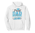Proud Dad Senior 2026 Class 2026 Graduate Hoodie - Streetwear Style Unisex - T-Shirt, Sweatshirt, Hoodie