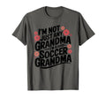 Im Not Just Any Grandma Im Soccer Grandma T-Shirt - Unique Graphic Unisex - T-Shirt, Sweatshirt, Hoodie