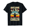 Awesome Dj Dad Like Normal Dad But T-Shirt - Novelty Apparel Men Women - T-Shirt, Sweatshirt, Hoodie