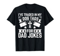 Ive Traded My Dog Tags Dad Jokes Veteran T-Shirt - Streetwear Style Unisex - T-Shirt, Sweatshirt, Hoodie
